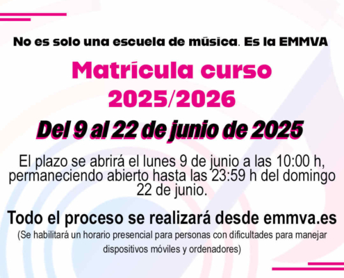 Abierto el plazo de matrícula para el curso 2025 - 2026 de la Escuela Municipal de Música del Ayuntamiento de Valladolid (EMMVA)