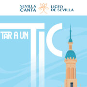 Sevilla Canta. Estar a un TIC