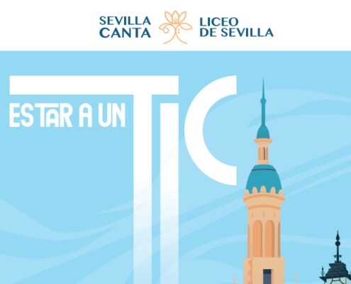 Sevilla Canta. Estar a un TIC
